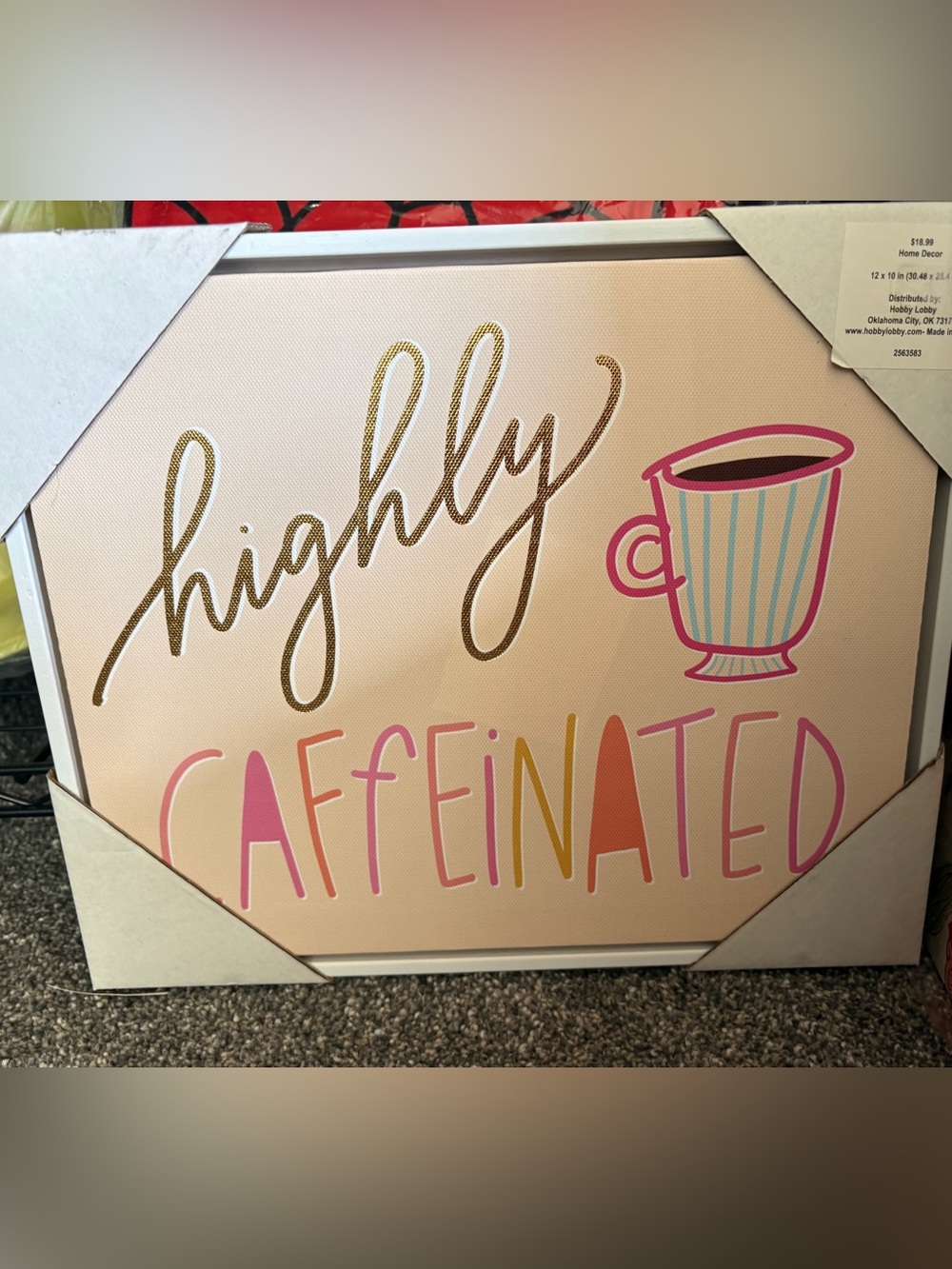Highly Caffeinated Pink Coffee Wall Art Sign